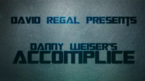 Danny Weiser & David Regal – Accomplice (Gimmick not included, but DIYable)