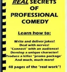 The Real Secrets of Professional Comedy by Jay Sankey.