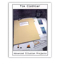 Advanced Illusion Projects by Tim Clothier ( Instant Download )