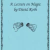 A Lecture on Magic by David Roth