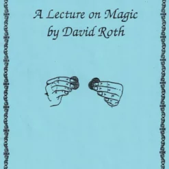 A Lecture on Magic by David Roth