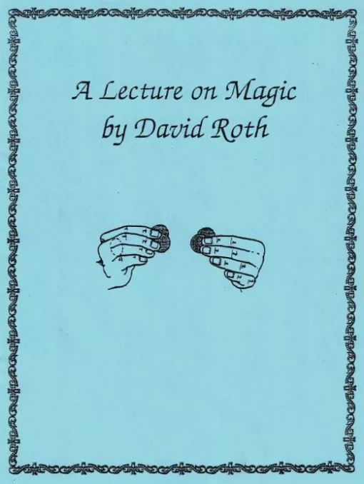 A Lecture on Magic by David Roth