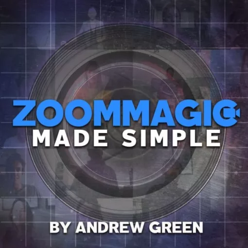 Andrew Green – Zoom Magic Made Simple (Video + PDF)