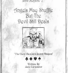 Angels May Shuffle But The Devil Still Deals by Steve Mayhew