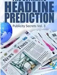 The Ultimate Headline Prediction by Devin Knight