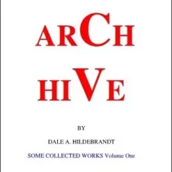 [Ebook|Exclusive] Arch Hive by Dale A. Hildebrandt.