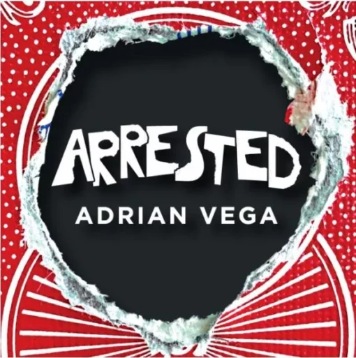 Adrian Vega – Arrested