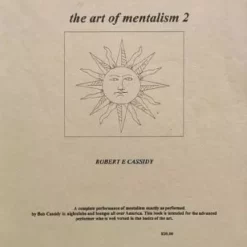 The Art of Mentalism 2 by Bob Cassidy