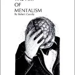 The Art of Mentalism 1 by Bob Cassidy