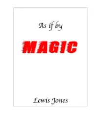 As If by Magic by Lewis Jones.