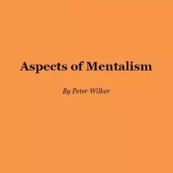 Aspects of Mentalism by Peter Wilker