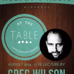 [Magic Video] At the Table Live Lecture - Greg Wilson