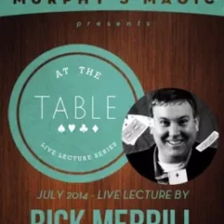 [Magic Video] At the Table Live Lecture - Rick Merrill