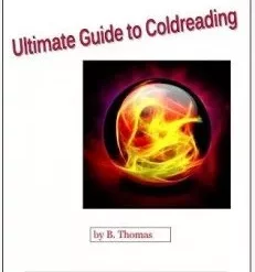 Ultimate Guide to Coldreading by B.Thomas ( Instant Download )