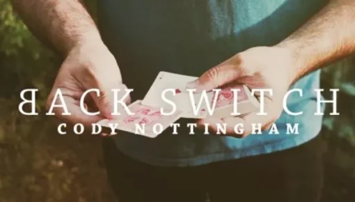 [Magic Video] Cody Nottingham – Back Switch