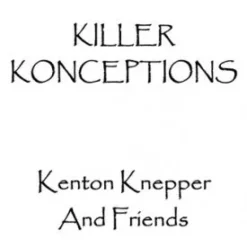 Killer Konceptions by Kenton Knepper