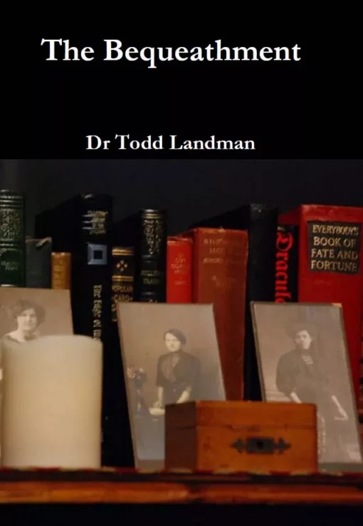 Dr. Todd Landman – The Bequeathment