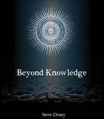 [Ebook] [Ebook] Steve Drury – Beyond Knowledge ( Instant Download )