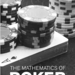 Bill Chen & Jerrod Ankenman - The Mathematics of Poker