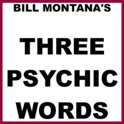 Bill Montana - Three Psychic Words