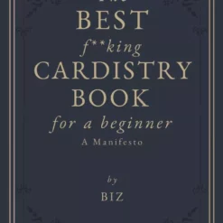 BIZ – The Best F**king Cardistry Book For A Beginner ( Instant Download )