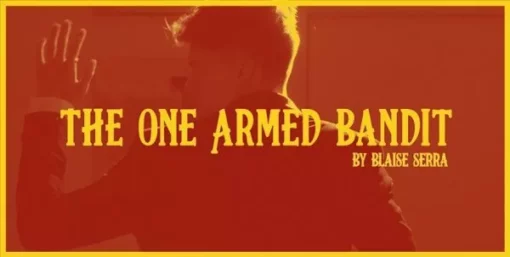 Blaise Serra – The One Armed Bandit ( Instant Download )