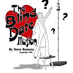 Blind Date Illusion Plans by Steve Kovarez.