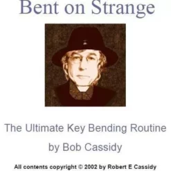 Bob Cassidy - Bent On Strange