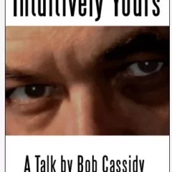 Bob Cassidy - Intuitively Yours