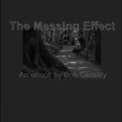 [Ebook] Bob Cassidy - The Messing Effect