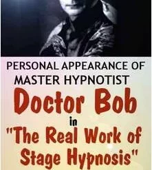 Bob Cassidy - The Real Work of Stage Hypnosis