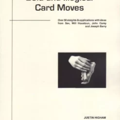 Justin Higham – Bold and Illogical Card Moves