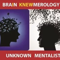 Unknown Mentalist – Brain Knewmerology