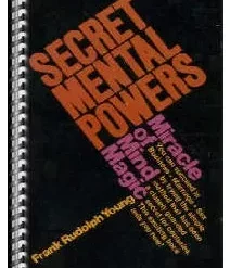 Frank Rudolph Young - Secret Mental Powers - Miracle of Mind Magic ( Instant Download )