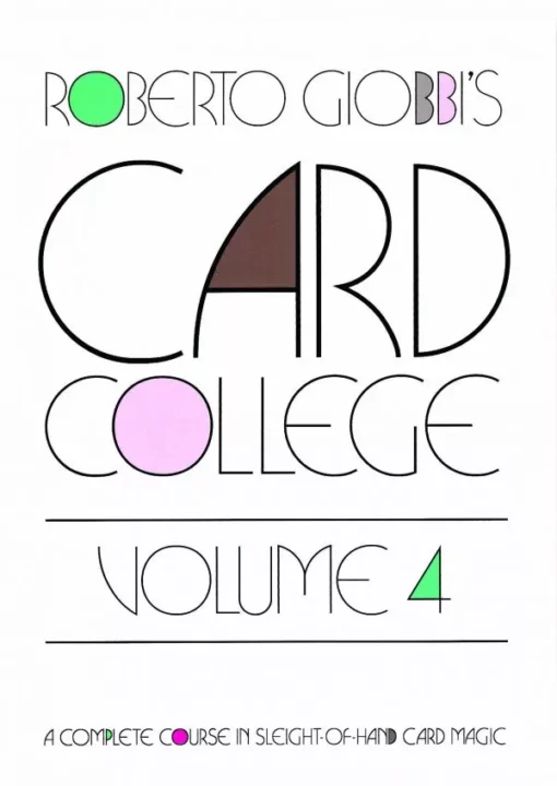 Roberto Giobbi – Card College Volume 4 (Sample pages in description)