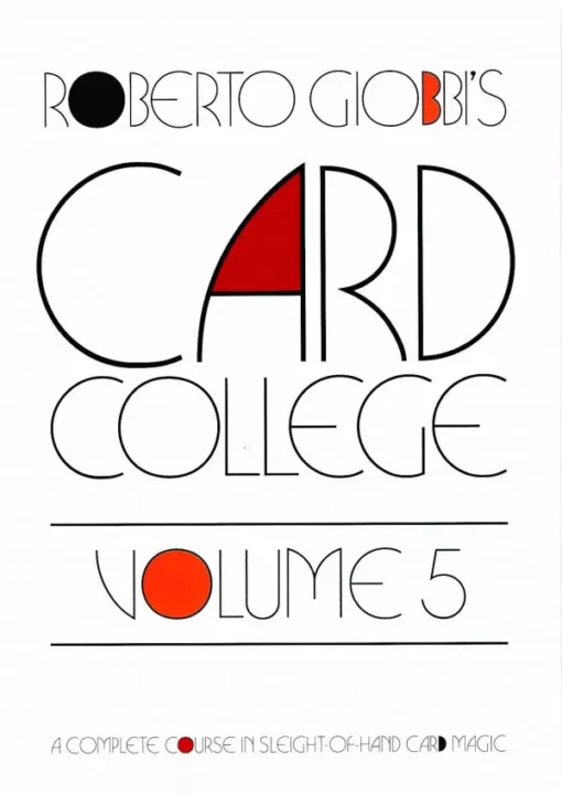 Roberto Giobbi – Card College Volume 5 (Sample pages in description)