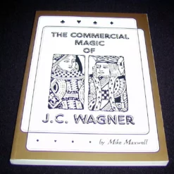 The Commercial Magic of J.C. Wagner - Mike Maxwell