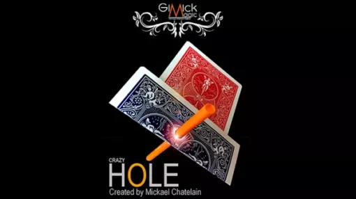 CRAZY HOLE by Mickael Chatelain – English (Gimmick not included; Gimmick construction explained DIYable)