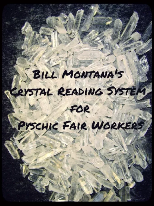 [Ebook] Crystal Reading System for Psychic Fair Workers by Bill Montana ( Instant Download )