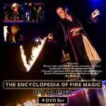 Alpha's Encyclopedia of Fire Magic - 4 DVD Set ( Instant Download )