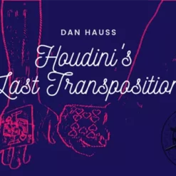 Dan Hauss – The Vault – Houdini’s Last Transposition