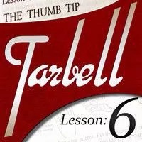 Dan Harlan - tarbell 6 Thumb Tip