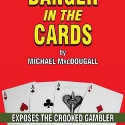 Danger in the Cards by Michael MacDougall