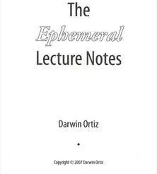 Darwin Ortiz - The Ephemeral Lecture Notes