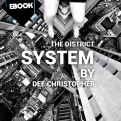 Dee Christopher – The District System