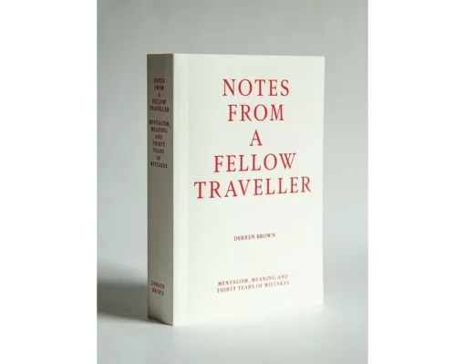 Derren Brown - Notes from A Fellow Traveller