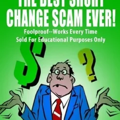 Devin Knight – The Best Short Change Scam Ever (official PDF)