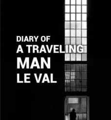 Diary of a Traveling Man by Lewis Le Val