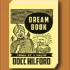 [Ebook|Mentalism & Hypnosis] [Ebook|Mentalism & Hypnosis] Docc Hilford – Dream Book ( Instant Download )