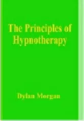 Dylan Morgan - The Principles of Hypnotherapy